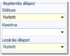 Bejelentés állapotai Bejelentés állapotai